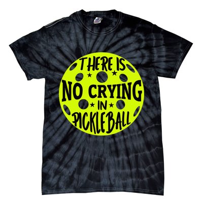No Crying Pickleball Player Paddleball Lover Dink Funny Tie-Dye T-Shirt