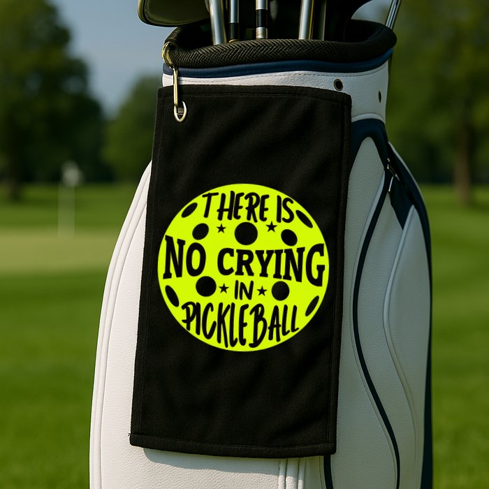 No Crying Pickleball Player Paddleball Lover Dink Funny Golf Towel