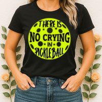 No Crying Pickleball Player Paddleball Lover Dink Funny Womens T-Shirt