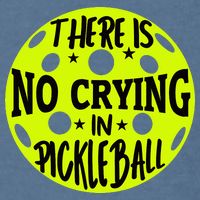 No Crying Pickleball Player Paddleball Lover Dink Funny Garment-Dyed Sweatshirt