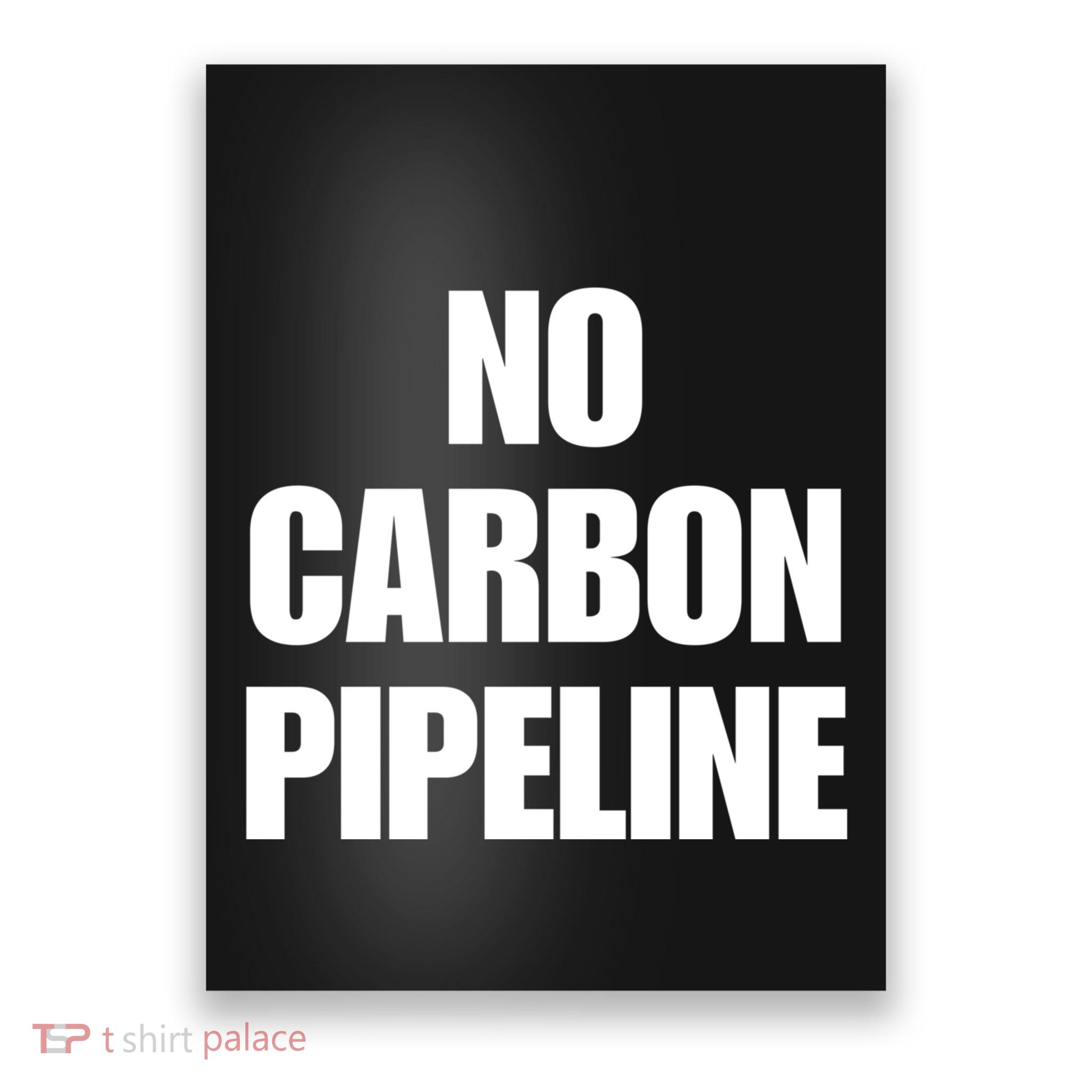 No Carbon Pipeline Poster
