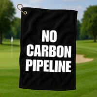 No Carbon Pipeline Golf Towel