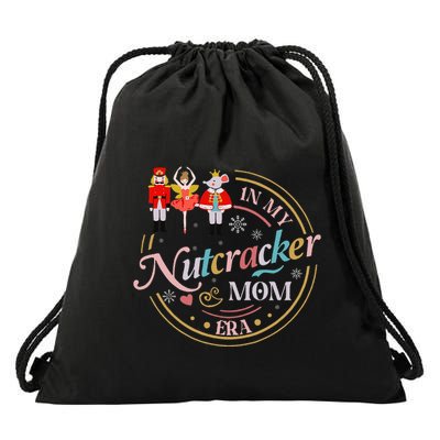 Nutcracker Christmas Quote In My Nutcracker Mom Era Drawstring Bag