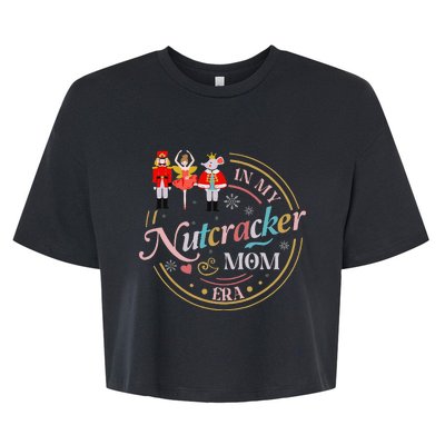 Nutcracker Christmas Quote In My Nutcracker Mom Era Bella+Canvas Jersey Crop Tee