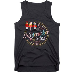 Nutcracker Christmas Quote In My Nutcracker Mom Era Tank Top