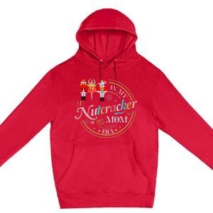 Nutcracker Christmas Quote In My Nutcracker Mom Era Premium Pullover Hoodie