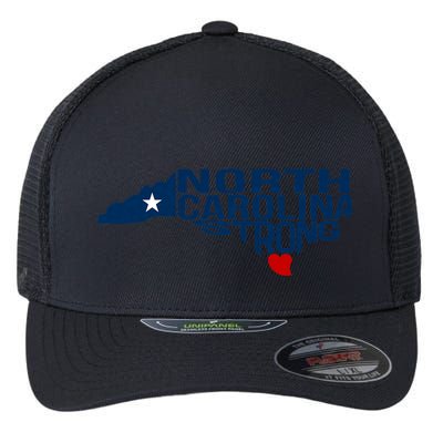 North Carolina Strong With Nc State And Love North Carolina Flexfit Unipanel Trucker Cap