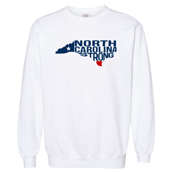 North Carolina Strong With Nc State And Love North Carolina Garment-Dyed Sweatshirt