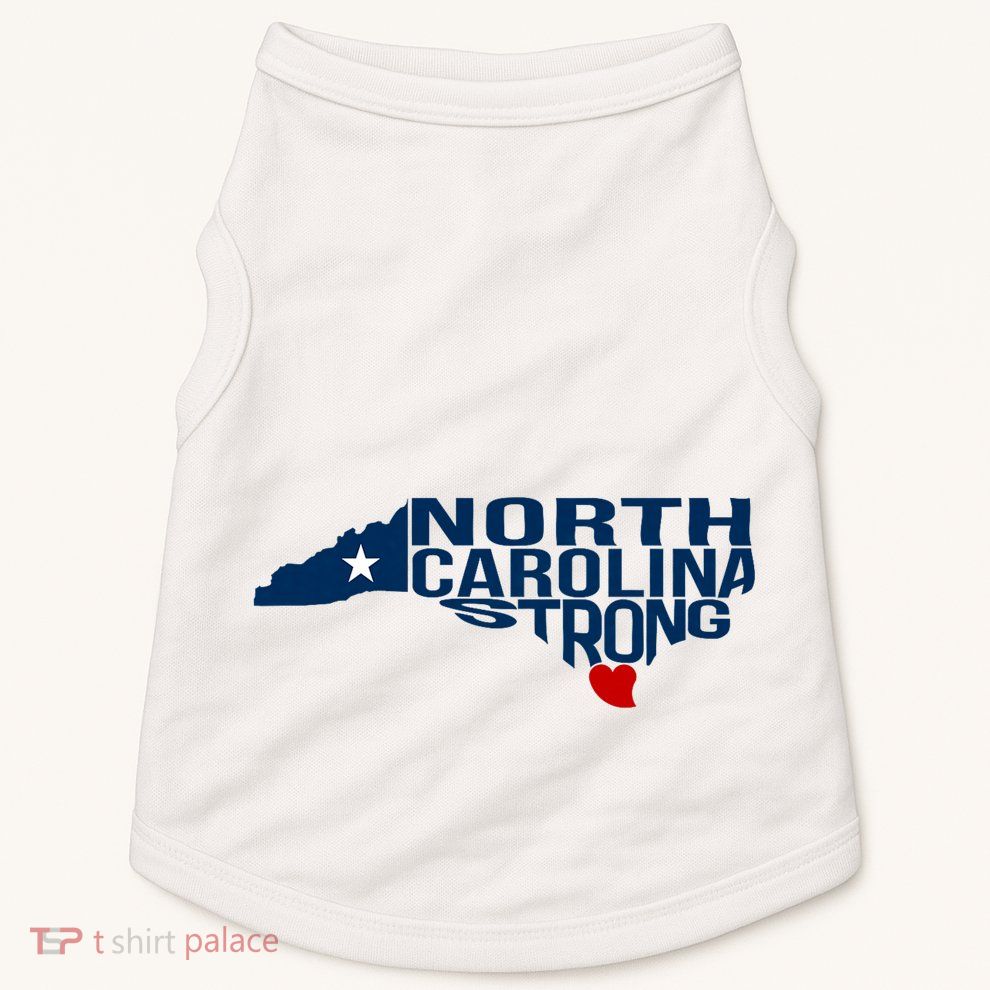 North Carolina Strong With Nc State And Love North Carolina Doggie Tank