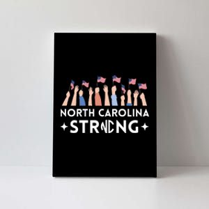 North Carolina Strong Support Nc Flag Canvas