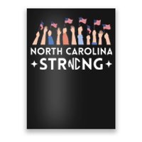 North Carolina Strong Support Nc Flag Poster