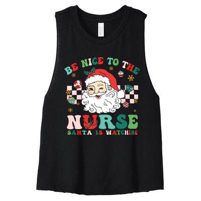 Nurse Christmas Shirts Be Nice To The Nurse Santa Is Watching Women's Racerback Cropped Tank