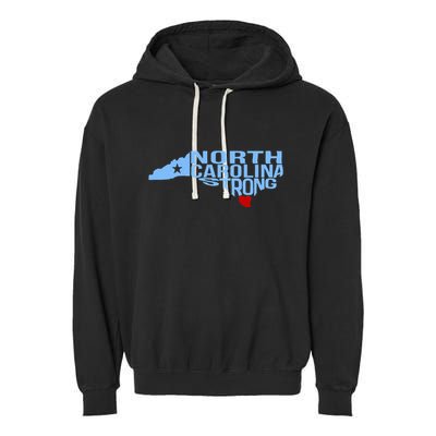 North Carolina Stronger Than The Storm Stronger Together Garment-Dyed Fleece Hoodie