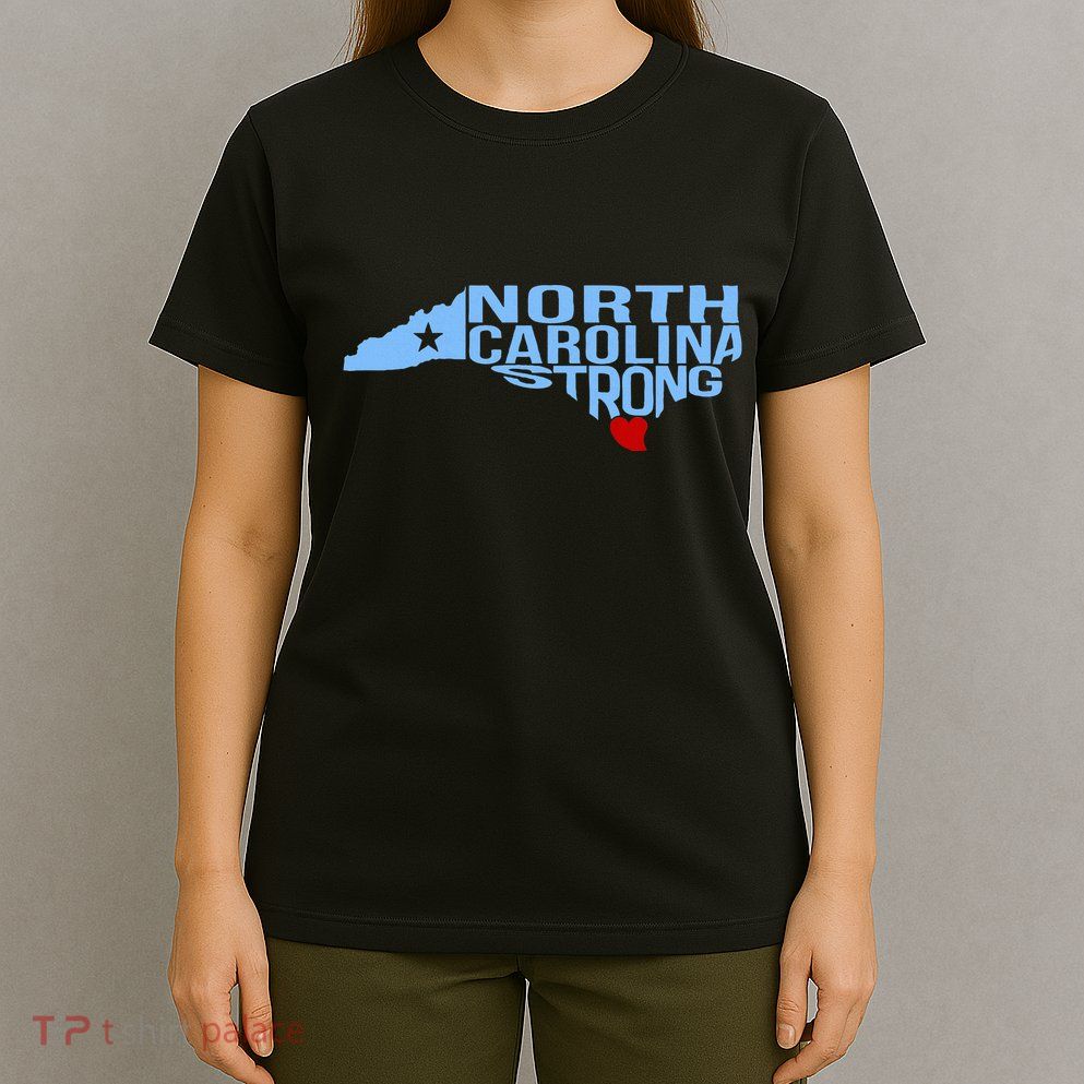 North Carolina Stronger Than The Storm Stronger Together T-Shirt