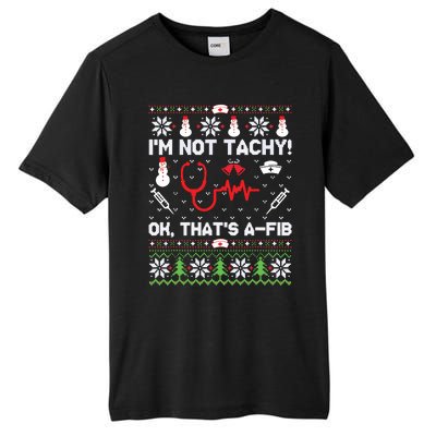 Nurse Christmas Stethoscope Rn Lpn Scrub Xmas Im Not Tachy Tall Fusion ChromaSoft Performance T-Shirt