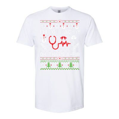 Nurse Christmas Stethoscope Rn Lpn Scrub Xmas Im Not Tachy Softstyle CVC T-Shirt