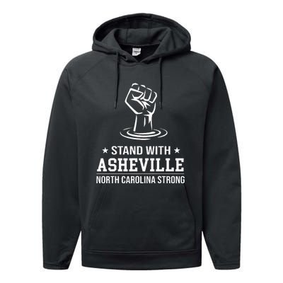 North Carolina Strong Asheville Nc Stand With Asheville 2024 Performance Fleece Hoodie