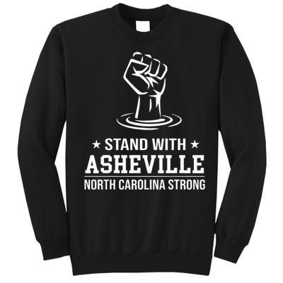 North Carolina Strong Asheville Nc Stand With Asheville 2024 Tall Sweatshirt