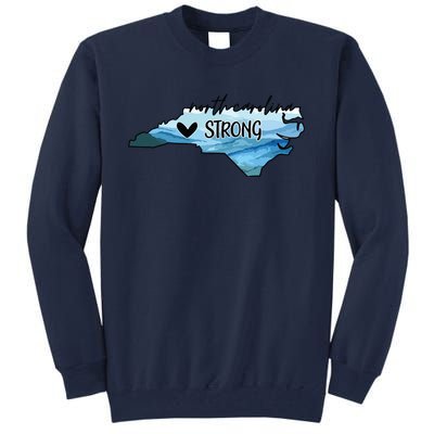 North Carolina Strong Western Nc Hurricane Tall Sweatshirt