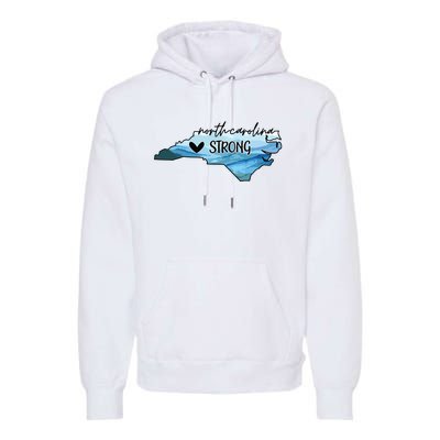 North Carolina Strong Western Nc Hurricane Premium Hoodie