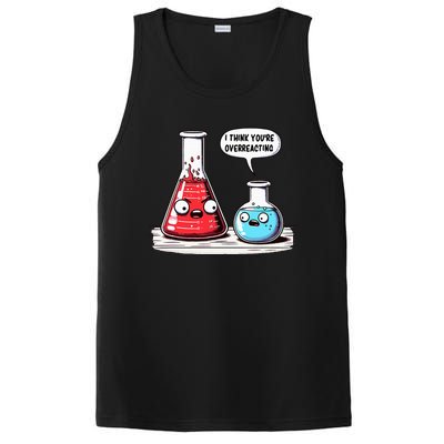 Nerd Chemistry Student Science I Think YouRe Overreacting PosiCharge Competitor Tank