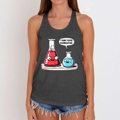 Nerd Chemistry Student Science I Think YouRe Overreacting Women's Knotted Racerback Tank