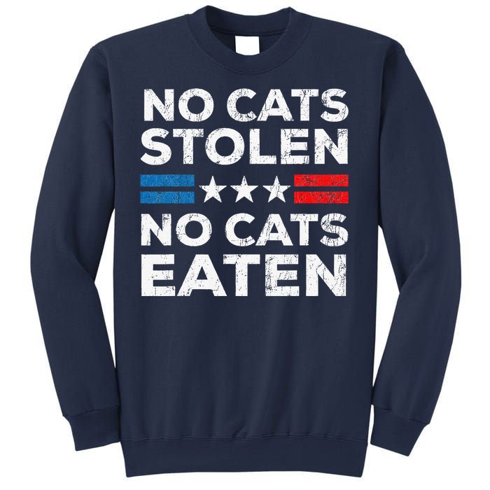 No Cats Stolen No Cats Eatin Trump 2024 Donald Trump Sweatshirt