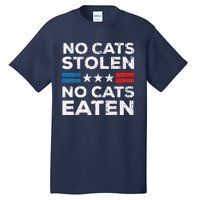 No Cats Stolen No Cats Eatin Trump 2024 Donald Trump Tall T-Shirt