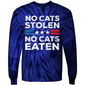 No Cats Stolen No Cats Eatin Trump 2024 Donald Trump Tie-Dye Long Sleeve Shirt