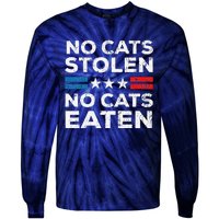 No Cats Stolen No Cats Eatin Trump 2024 Donald Trump Tie-Dye Long Sleeve Shirt