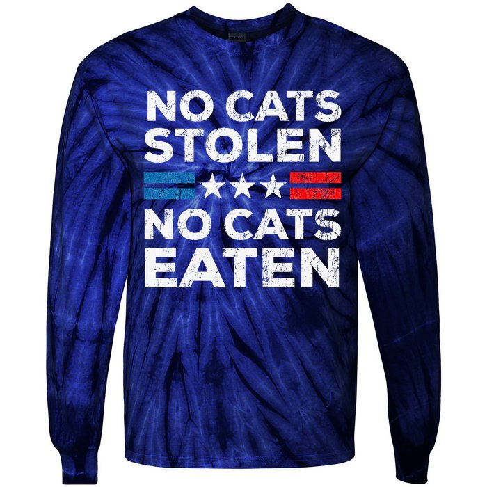 No Cats Stolen No Cats Eatin Trump 2024 Donald Trump Tie-Dye Long Sleeve Shirt