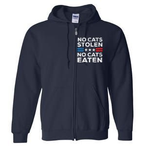 No Cats Stolen No Cats Eatin Trump 2024 Donald Trump Full Zip Hoodie