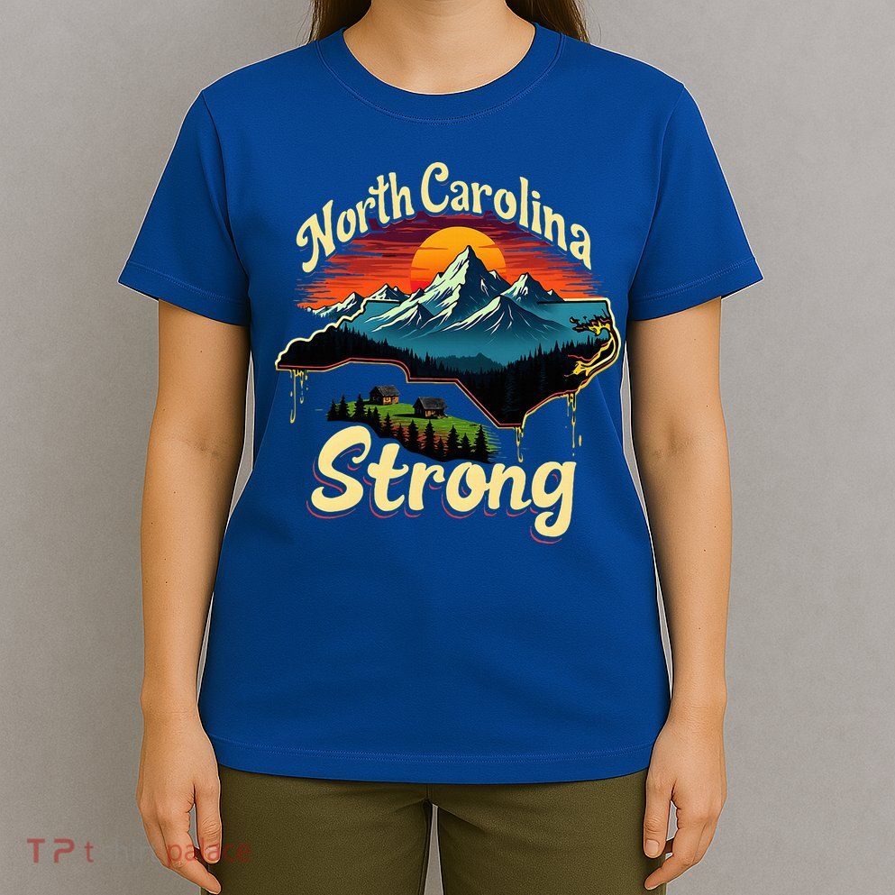 North Carolina Strong Strong Nc State Support For Carolina T-Shirt