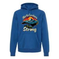 North Carolina Strong Strong Nc State Support For Carolina Premium Hoodie