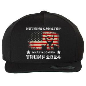 Nothing Can Stop What’S Coming Trump 2024 Wool Snapback Cap