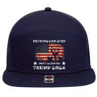 Nothing Can Stop What’S Coming Trump 2024 7 Panel Mesh Trucker Snapback Hat