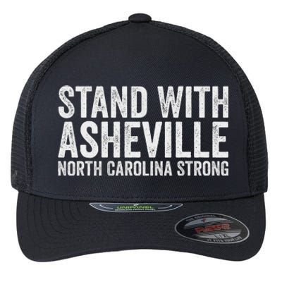 North Carolina Strong Asheville Nc Stand With Asheville 2024 Flexfit Unipanel Trucker Cap