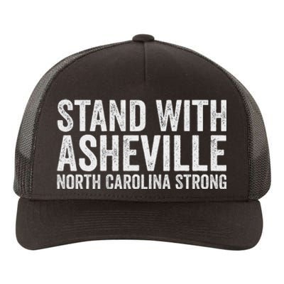 North Carolina Strong Asheville Nc Stand With Asheville 2024 Yupoong Adult 5-Panel Trucker Hat