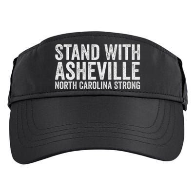 North Carolina Strong Asheville Nc Stand With Asheville 2024 Adult Drive Performance Visor