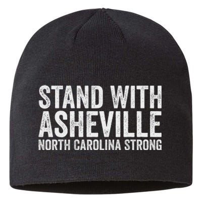 North Carolina Strong Asheville Nc Stand With Asheville 2024 Sustainable Beanie