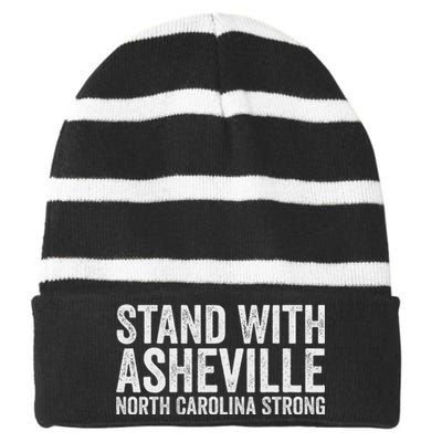 North Carolina Strong Asheville Nc Stand With Asheville 2024 Striped Beanie with Solid Band