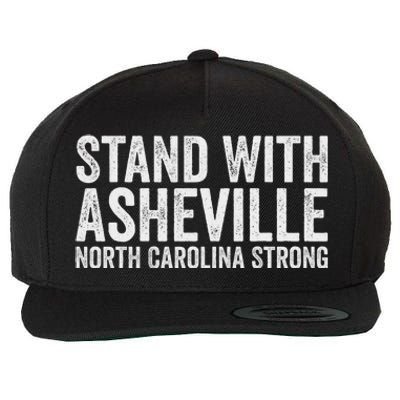 North Carolina Strong Asheville Nc Stand With Asheville 2024 Wool Snapback Cap