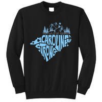 North Carolina Stronger Together Gift Tall Sweatshirt