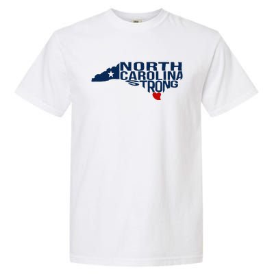 North Carolina Strong With Nc State And Love North Carolina Garment-Dyed Heavyweight T-Shirt