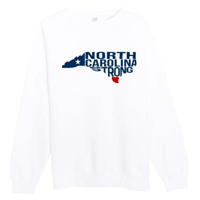 North Carolina Strong With Nc State And Love North Carolina Premium Crewneck Sweatshirt