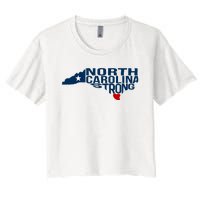 North Carolina Strong With Nc State And Love North Carolina Women's Crop Top Tee