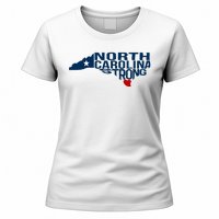 North Carolina Strong With Nc State And Love North Carolina Women's T-Shirt