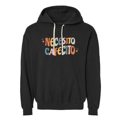 Necesito Cafecito Spanish Coffee Garment-Dyed Fleece Hoodie