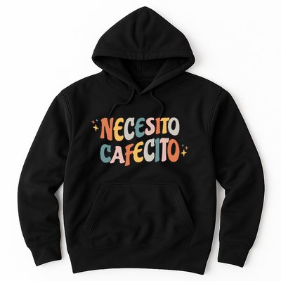 Necesito Cafecito Spanish Coffee Hoodie