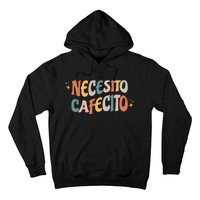 Necesito Cafecito Spanish Coffee Hoodie